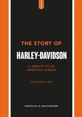 Story of Harley-Davidson: A Tribute to an American Icon цена и информация | Путеводители, путешествия | kaup24.ee