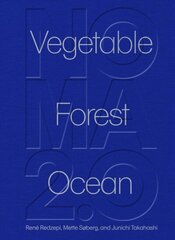 Noma 2.0: Vegetable, Forest, Ocean цена и информация | Книги рецептов | kaup24.ee