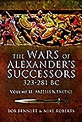 Wars of Alexander's Successors 323-281 BC: Volume 2: Battles and Tactics цена и информация | Исторические книги | kaup24.ee