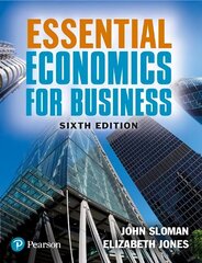 Essential Economics for Business 6th edition цена и информация | Книги по экономике | kaup24.ee