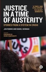 Justice in a Time of Austerity: Stories From a System in Crisis hind ja info | Majandusalased raamatud | kaup24.ee