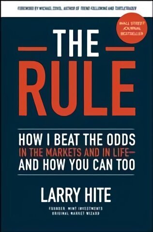 Rule: How I Beat the Odds in the Markets and in Life-and How You Can Too цена и информация | Majandusalased raamatud | kaup24.ee