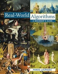 Real-World Algorithms: A Beginner's Guide цена и информация | Книги по экономике | kaup24.ee