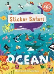 Sticker Safari: Ocean hind ja info | Väikelaste raamatud | kaup24.ee