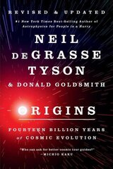 Origins: Fourteen Billion Years of Cosmic Evolution цена и информация | Книги по экономике | kaup24.ee