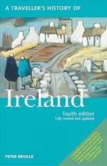 Traveller's History Of Ireland: Fourth Edition hind ja info | Reisiraamatud, reisijuhid | kaup24.ee