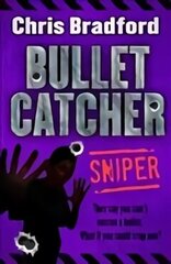 Sniper: Bulletcatcher цена и информация | Книги для подростков и молодежи | kaup24.ee