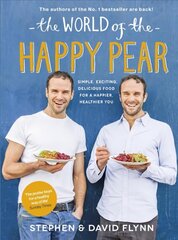 World of the Happy Pear: Over 100 Simple, Tasty Plant-based Recipes for a Happier, Healthier You цена и информация | Книги рецептов | kaup24.ee