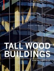 Tall Wood Buildings: Design, Construction and Performance. Second and expanded edition hind ja info | Arhitektuuriraamatud | kaup24.ee