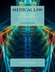 Medical Law: Text, Cases, and Materials 6th Revised edition цена и информация | Книги по экономике | kaup24.ee