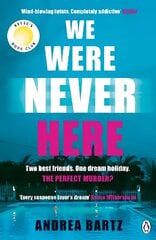 We Were Never Here: The addictively twisty Reese Witherspoon Book Club thriller soon to be a major Netflix film цена и информация | Фантастика, фэнтези | kaup24.ee