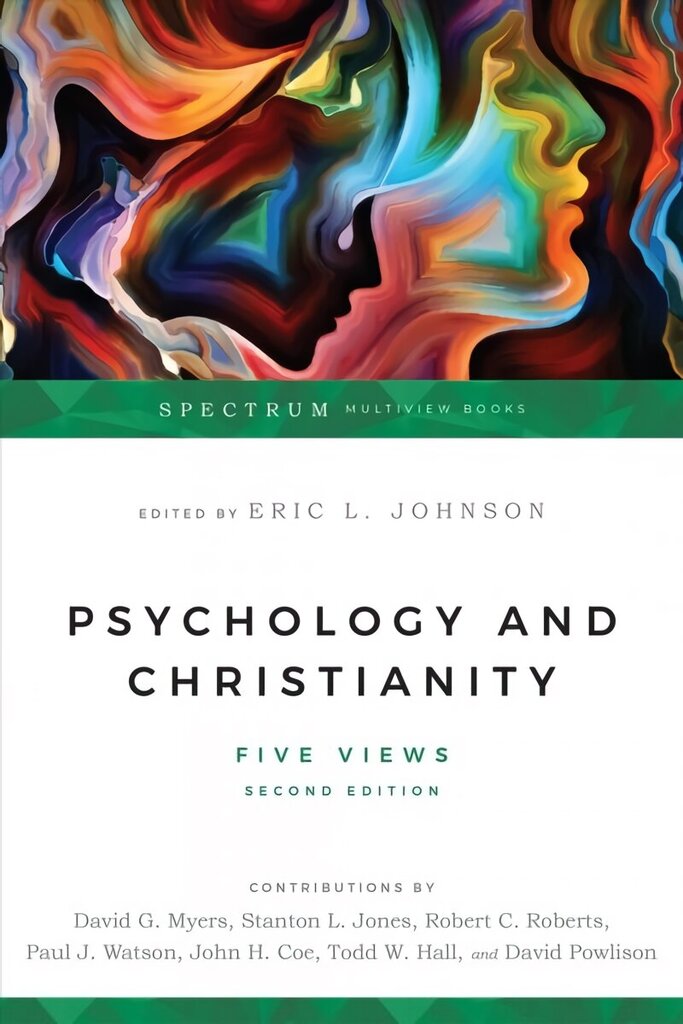 Psühholoogia ja kristlus – viis vaadet: viis vaadet, 2. väljaanne цена и информация | Usukirjandus, religioossed raamatud | kaup24.ee
