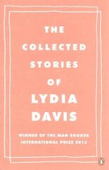 Collected Stories of Lydia Davis hind ja info | Fantaasia, müstika | kaup24.ee
