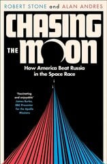 Chasing the Moon: How America Beat Russia in the Space Race hind ja info | Majandusalased raamatud | kaup24.ee