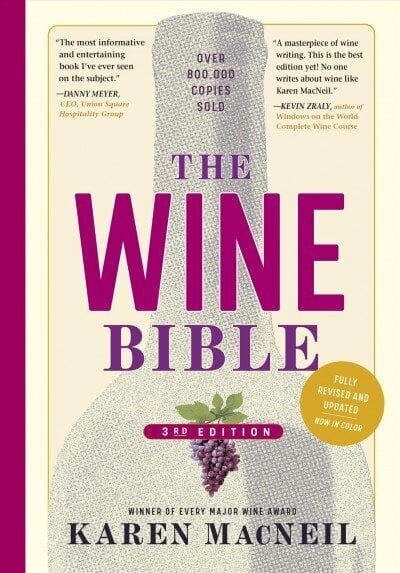 Wine Bible, 3rd Edition Third Edition, Revised, Third Edition, Revised цена и информация | Retseptiraamatud  | kaup24.ee