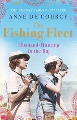 Fishing Fleet: Husband-Hunting in the Raj цена и информация | Исторические книги | kaup24.ee