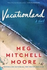 Vacationland: A Novel цена и информация | Фантастика, фэнтези | kaup24.ee