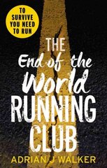 End of the World Running Club: ülim võidujooks ajaga, postapokalüptiline põnevik hind ja info | Fantaasia, müstika | kaup24.ee