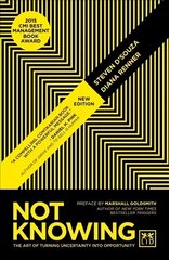 Not Knowing: The Art of Turning Uncertainty into Opportunity 2nd Revised edition цена и информация | Книги по экономике | kaup24.ee