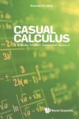 Casual Calculus: A Friendly Student Companion - Volume 2 цена и информация | Книги по экономике | kaup24.ee