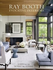 Ray Booth: Evocative Interiors цена и информация | Книги по архитектуре | kaup24.ee