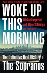 Woke Up This Morning: The Definitive Oral History of the Sopranos hind ja info | Kunstiraamatud | kaup24.ee