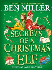 Secrets of a Christmas Elf: top-ten festive magic from author of smash hit Diary of a Christmas Elf hind ja info | Noortekirjandus | kaup24.ee