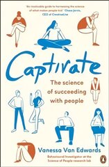 Captivate: The Science of Succeeding with People цена и информация | Самоучители | kaup24.ee