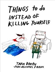 Things To Do Instead Of Killing Yourself цена и информация | Фантастика, фэнтези | kaup24.ee