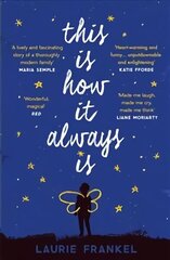 This Is How It Always Is: A REESE'S BOOK CLUB PICK hind ja info | Fantaasia, müstika | kaup24.ee