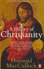 History of Christianity: The First Three Thousand Years hind ja info | Usukirjandus, religioossed raamatud | kaup24.ee