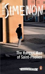 Hanged Man of Saint-Pholien: Inspector Maigret #3 3rd edition цена и информация | Фантастика, фэнтези | kaup24.ee