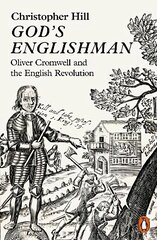 God's Englishman: Oliver Cromwell and the English Revolution цена и информация | Биографии, автобиогафии, мемуары | kaup24.ee