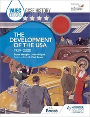 WJEC Eduqas GCSE History: The Development of the USA, 1929-2000 цена и информация | Книги для подростков и молодежи | kaup24.ee