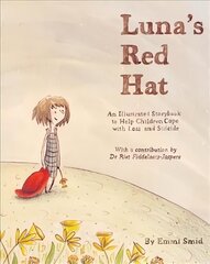 Luna's Red Hat: An Illustrated Storybook to Help Children Cope with Loss and Suicide цена и информация | Книги для подростков и молодежи | kaup24.ee