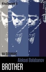 Aleksei Balabanov: 'Brother' New edition цена и информация | Книги об искусстве | kaup24.ee