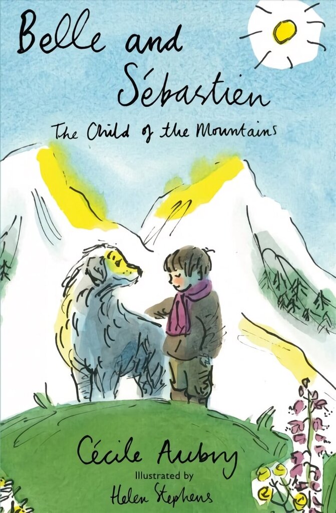 Belle and Sebastien: The Child of the Mountains цена и информация | Noortekirjandus | kaup24.ee
