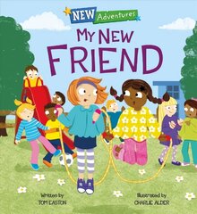 New Adventures: My New Friend цена и информация | Книги для малышей | kaup24.ee