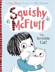 Squishy McFluff: The Invisible Cat! Main цена и информация | Книги для подростков и молодежи | kaup24.ee