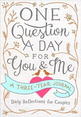 One Question a Day for You & Me: Daily Reflections for Couples: A Three-Year Journal hind ja info | Eneseabiraamatud | kaup24.ee