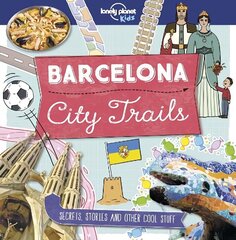 Lonely Planet Kids City Trails - Barcelona hind ja info | Noortekirjandus | kaup24.ee