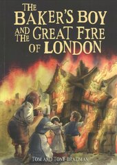 Short Histories: The Baker's Boy and the Great Fire of London цена и информация | Книги для подростков и молодежи | kaup24.ee