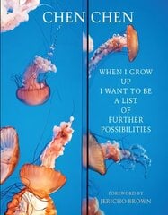 When I Grow Up I Want to Be a List of Further Possibilities цена и информация | Поэзия | kaup24.ee