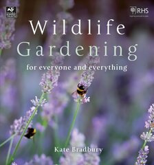 Wildlife Gardening: For Everyone and Everything hind ja info | Aiandusraamatud | kaup24.ee