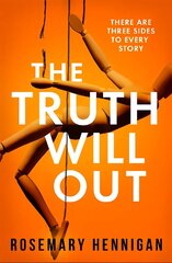 Truth Will Out: The tense and utterly gripping debut full of twists and turns for 2022! hind ja info | Fantaasia, müstika | kaup24.ee