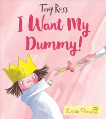 I Want My Dummy!: Board Book цена и информация | Книги для малышей | kaup24.ee