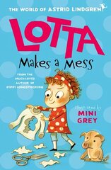 Lotta Makes a Mess 1 hind ja info | Noortekirjandus | kaup24.ee