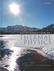 Introduction to Thermal Physics 1 hind ja info | Majandusalased raamatud | kaup24.ee