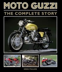 Moto Guzzi: The Complete Story hind ja info | Reisiraamatud, reisijuhid | kaup24.ee