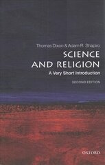 Science and Religion: A Very Short Introduction 2nd Revised edition цена и информация | Духовная литература | kaup24.ee